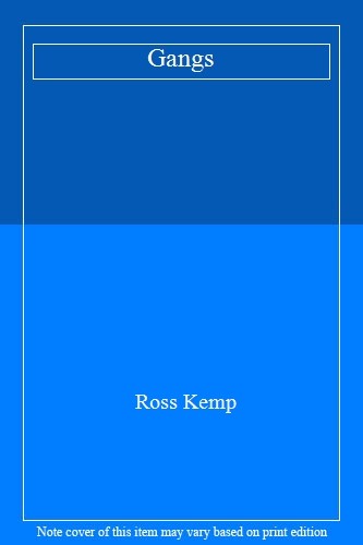 Gangs By  Ross Kemp. 9780141032252