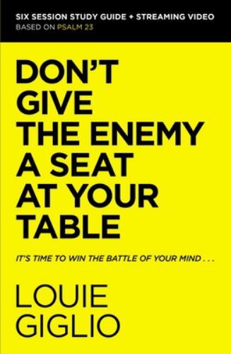 Don't Give the Enemy a Seat at Your Table Bible Study Guide Plus Streaming ...