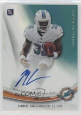 2013 Topps Platinum Auto Rookie Refractors Mike Gillislee #A-MGI Auto RC ln4