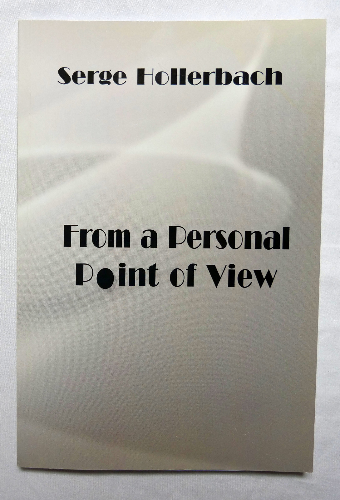 From a Personal Point of View by Serge Hollerbach