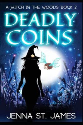 Deadly Coins by Jenna St James (Paperback, 2021)