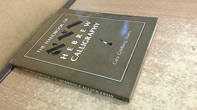 THE HANDBOOK OF HEBREW CALLIGRAPHY By Cara Goldberg Marks - Hardcover
