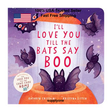 I'll Love You Till the Bats Say Boo Board Book, Halloween Story for Toddlers