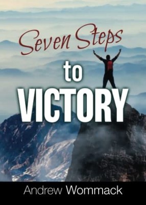 Seven Steps to Victory, Wommack, Andrew