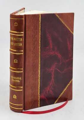 The Master Key System In Twenty - Four Parts With Questionnaire [Leather Bound]