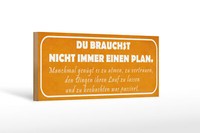 Holzschild Spruch 27X10 Cm Du Brauchst Nicht Immer Plan Deko Schild Wooden Sign