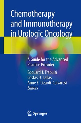 Chemotherapy and Immunotherapy in Urologic Oncology Edouard J. Trabulsi (u. a.)
