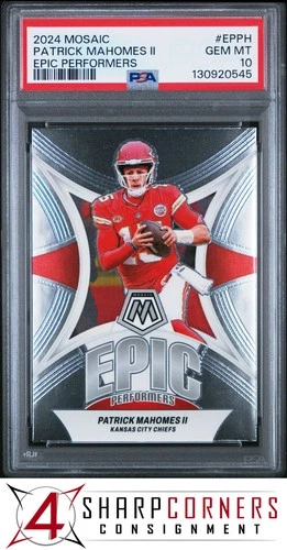 2024 PANINI MOSAIC EPIC PERFORMERS #EPPH PATRICK MAHOMES II PSA 10