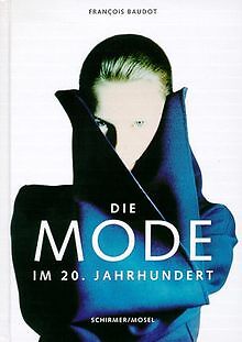 Die Mode im 20. Jahrhundert von Baudot, Francois, H... | Buch | Zustand sehr gut - Baudot, Francois, Herting, Sabine