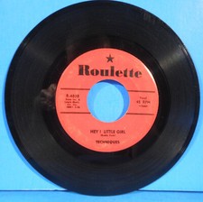 THE TECHNIQUES HEY! LITTLE GIRL ~ IN A ROUND ABOUT WAY 7" 1961 PLAYS GREAT! VG!!