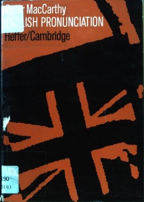 English Pronunciation. A Practical Handbook for the Foreign Learner; MacCarthy,