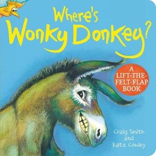 Where's Wonky Donkey? Felt Flaps by Craig Smith Board Book Book