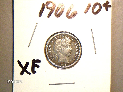 1906 P United States Silver Barber Dime Full Liberty  XF+ Details