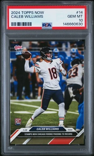2024 TOPPS NOW #14 CALEB WILLIAMS PSA 10