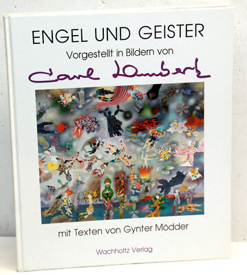 ENGEL UND GEISTER - Vorgestellt in Bildern von Carl Lambertz  (signiert) 