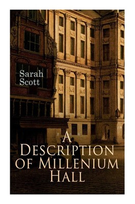 A Description of Millenium Hall Sarah Scott Taschenbuch Kartoniert / Broschiert
