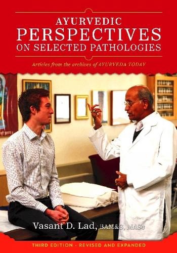Ayurvedic Perspectives on Selected Pathologies by Vasant Lad - 9781883725242
