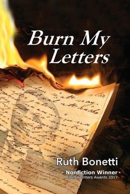Burn My Letters: From Tyranny to Refuge by Ruth Bonetti (English) Paperback Book