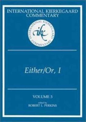 Perkins - International Kierkegaard Commentary Volume 3  Either/Or I  - X555z