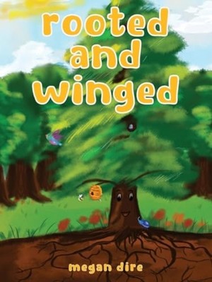 Rooted and Winged It's in Our Roots We Find Our Wings -  NEW MEGAN. DIRE 2024-10
