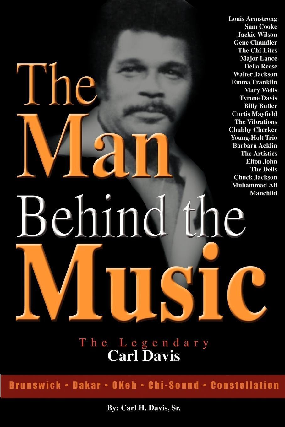 Thumbnail - The Man Behind The Music The Legendary Carl Davis Sr. Carl H. Davis