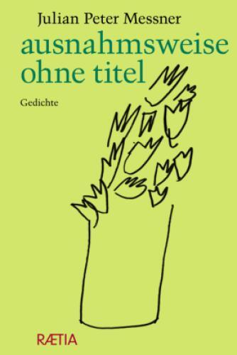 Thumbnail - Ausnahmsweise Ohne Titel Gedichte 6628