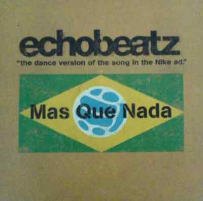 Echobeatz Mas Que Nada Vinyl Single 12inch NEAR MINT Eternal