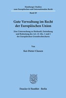 Kai-Dieter Classen | Gute Verwaltung Im Recht Der Europäischen Union. | Buch