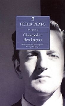 Peter Pears: A Biography von Christopher Headington | Buch | Zustand gut