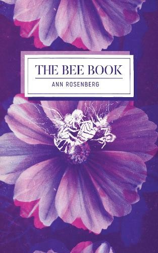 The Bee Book by Ann Rosenberg, Eric Schmaltz, Stephen Cain - 9781778430794 - Image 3