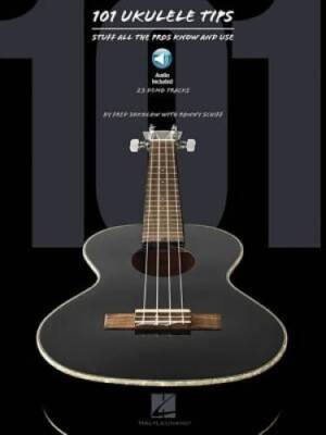 101 Ukulele Tips - Stuff All The Pros Know And Use (Book & Online Audio) - GOOD