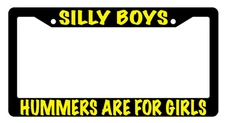 Black License Plate Frame Silly Boys Hummers Are For Girls(Yellow)Auto Accessory