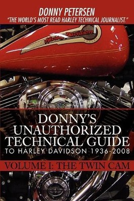 Donny Petersen Donny's Unauthorized Technical Guide to Harley Davids (Paperback)