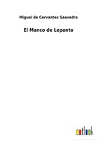 Miguel De Cervantes Saavedra | El Manco De Lepanto | Buch | Spanisch (2022)