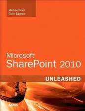 MICROSOFT SHAREPOINT 2010 UNLEASHED By Michael Noel & Colin Spence **Mint**