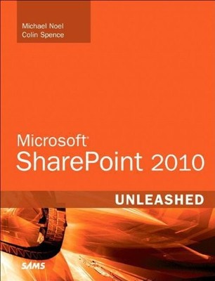 MICROSOFT SHAREPOINT 2010 UNLEASHED By Michael Noel & Colin Spence **Mint**