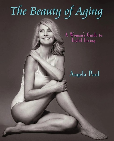 The Beauty Of Aging A Woman's Guide To Joyful Living Angela Paul Taschenbuch-image