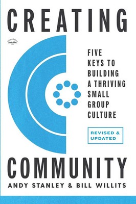 Creating Community, Revised & Updated Edition Andy Stanley (u. a.) Taschenbuch