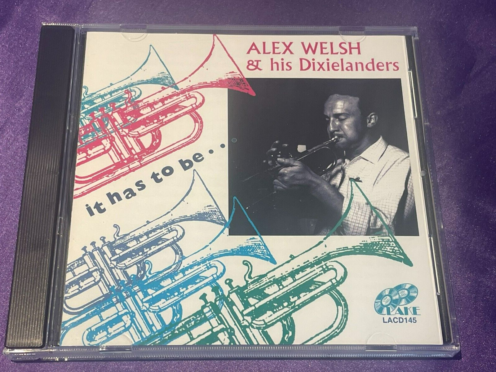 Alex Welsh & His Dixielanders Band - It Has To Be... - CD Album - 2005 Lake  NEW