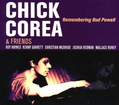 Chick Corea & Friends - Remembering Bud Powell CD *SEALED*