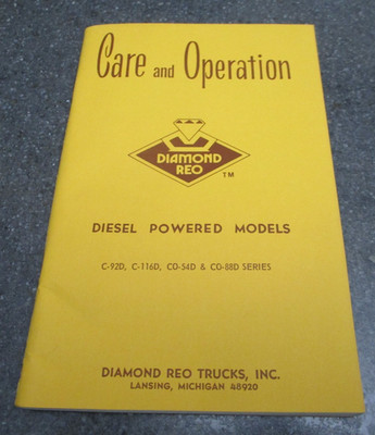 DIAMOND REO TRUCKS CARE AND OPERATION DIESEL POWERED LANSING, MICHIGAN VINTAGE