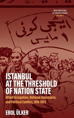 Erol Ulker | Istanbul at the Threshold of Nation State | Buch | Englisch (2024)