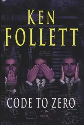 Code to Zero, Ken Follett