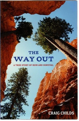The Way Out: A True Story of Survival - hardcover Childs, Craig