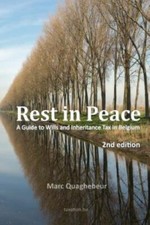 Rest in Peace : A Guide to Wills and Inheritance Tax in Belgium, Paperback by...
