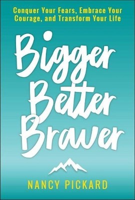 Nancy Pickard Bigger Better Braver (Taschenbuch)