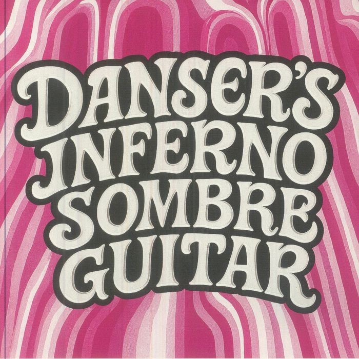 DANSER'S INFERNO - Sombre Guitar (reissue) - Vinyl (7"")