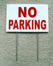 NO PARKING 8X12 Plastic Coroplast Sign with Stake NEW -MADE IN THE USA