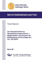 Der Patenthinterhalt Im Standardisierungsverfahren - MöGlichkeiten Und Grenzen D