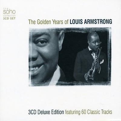 The Golden Years Of Louis Armstrong by ARMSTRONG,LOUIS